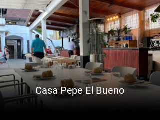 Reserve ahora una mesa en Casa Pepe El Bueno