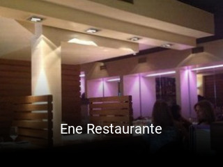 Reserve ahora una mesa en Ene Restaurante