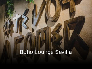 Reserve ahora una mesa en Boho Lounge Sevilla