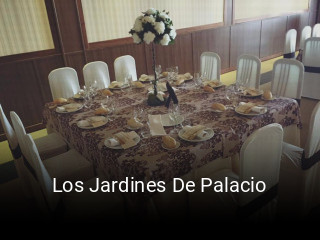 Reserve ahora una mesa en Los Jardines De Palacio