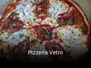 Reserve ahora una mesa en Pizzeria Vetro