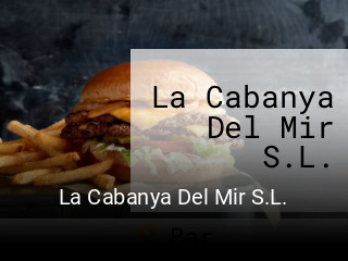 Reserve ahora una mesa en La Cabanya Del Mir S.L.