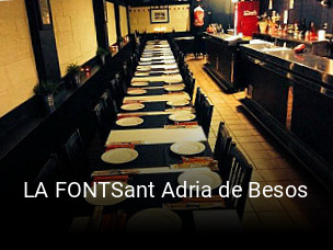 Reserve ahora una mesa en LA FONTSant Adria de Besos