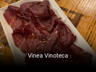 Reserve ahora una mesa en Vinea Vinoteca