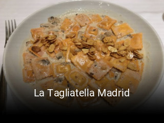 Reserve ahora una mesa en La Tagliatella Madrid