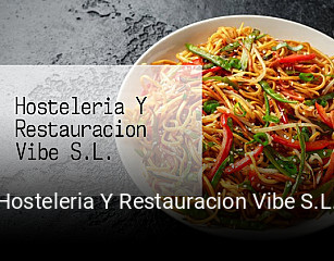 Hosteleria Y Restauracion Vibe S.L. reservar mesa