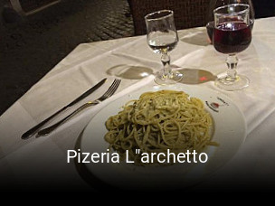 Reserve ahora una mesa en Pizeria L"archetto