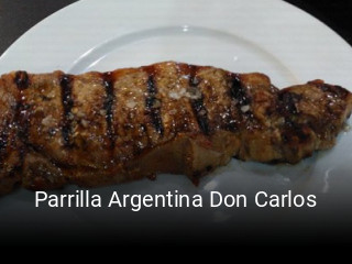 Reserve ahora una mesa en Parrilla Argentina Don Carlos
