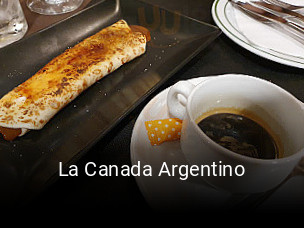 Reserve ahora una mesa en La Canada Argentino