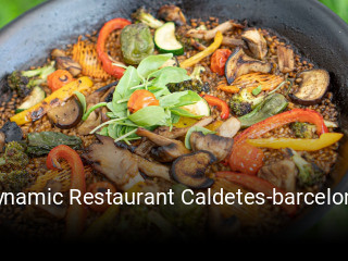 Reserve ahora una mesa en Dynamic Restaurant Caldetes-barcelona