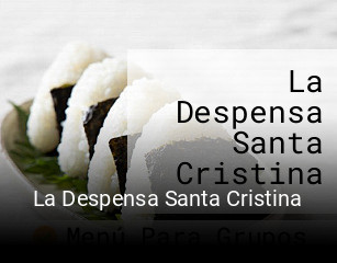 La Despensa Santa Cristina reservar en línea