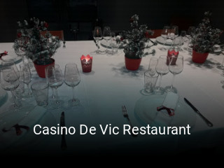 Reserve ahora una mesa en Casino De Vic Restaurant