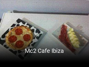 Reserve ahora una mesa en Mc2 Cafe Ibiza