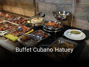 Reserve ahora una mesa en Buffet Cubano Hatuey