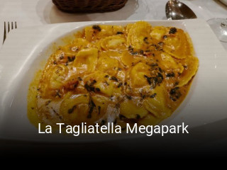 Reserve ahora una mesa en La Tagliatella Megapark
