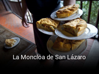 Reserve ahora una mesa en La Moncloa de San Lázaro