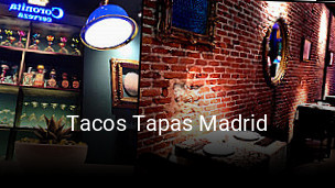 Reserve ahora una mesa en Tacos Tapas Madrid