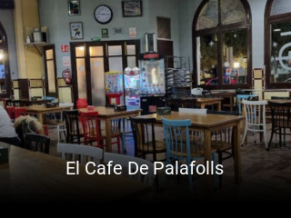 Reserve ahora una mesa en El Cafe De Palafolls