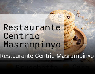 Restaurante Centric Masrampinyo reservar en línea