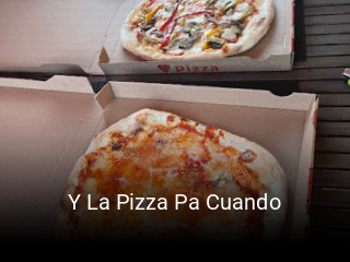 Reserve ahora una mesa en Y La Pizza Pa Cuando