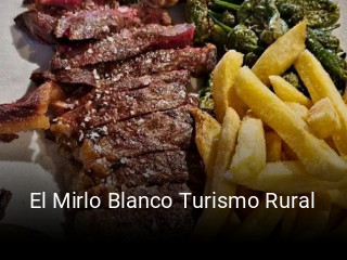 Reserve ahora una mesa en El Mirlo Blanco Turismo Rural